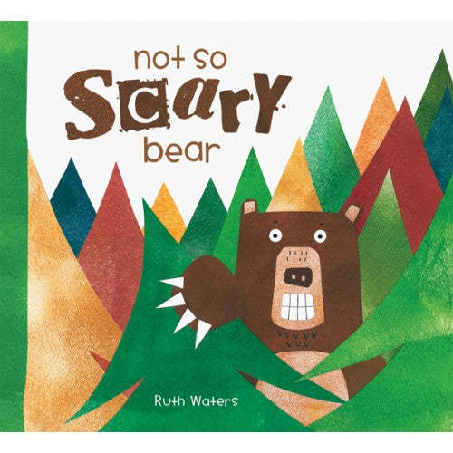 Not So Scary Bear Hardcover Book